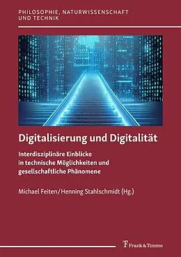 E-Book (pdf) Digitalisierung und Digitalität von Michael Feiten, Henning Stahlschmidt
