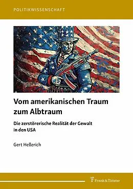 E-Book (pdf) Vom amerikanischen Traum zum Albtraum von Gert Hellerich