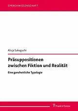 E-Book (pdf) Präsuppositionen zwischen Fiktion und Realität von Alicja Sakaguchi