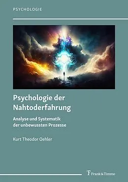 E-Book (pdf) Psychologie der Nahtoderfahrung von Kurt Theodor Oehler
