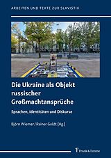 E-Book (pdf) Die Ukraine als Objekt russischer Großmachtansprüche von 