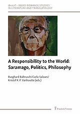 eBook (pdf) A Responsibility to the World: Saramago, Politics, Philosophy de 