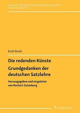 E-Book (pdf) Die redenden Künste / Grundgedanken der deutschen Satzlehre von Erich Drach