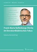 E-Book (pdf) Frank Maria Reifenbergs Werke im literaturdidaktischen Fokus von 