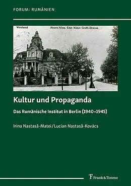 E-Book (pdf) Kultur und Propaganda von Lucian Nastas?-Kovács, Irina Nastas?-Matei
