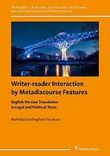 E-Book (pdf) Writer-reader Interaction by Metadiscourse Features von Mehrdad Vasheghani Farahani