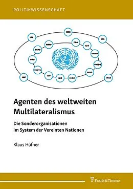 E-Book (pdf) Agenten des weltweiten Multilateralismus von Klaus Hüfner