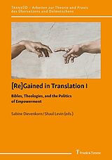 eBook (pdf) [Re]Gained in Translation I: Bibles, Theologies, and the Politics of Empowerment de 