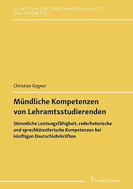 E-Book (pdf) Mündliche Kompetenzen von Lehramtsstudierenden von Christian Gegner