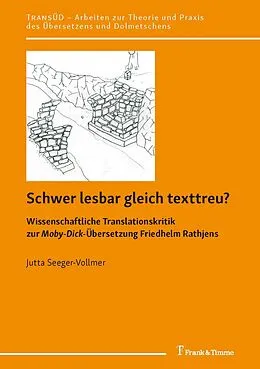 E-Book (pdf) Schwer lesbar gleich texttreu? von Jutta Seeger-Vollmer