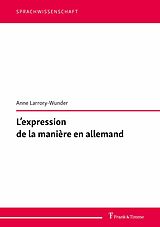 eBook (pdf) L'expression de la manière en allemand de Anne Larrory-Wunder