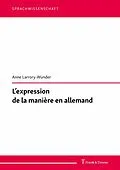 E-Book (pdf) L'expression de la manière en allemand von Anne Larrory-Wunder