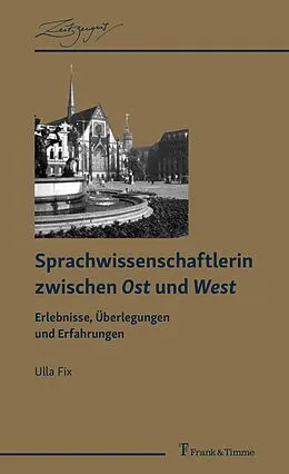 E-Book (pdf) Sprachwissenschaftlerin zwischen Ost und West von Ulla Fix