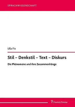 E-Book (pdf) Stil - Denkstil - Text - Diskurs von Ulla Fix