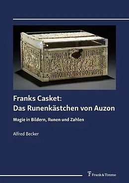 E-Book (pdf) Franks Casket: Das Runenkästchen von Auzon von Alfred Becker