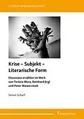 E-Book (pdf) Krise - Subjekt - Literarische Form von Simon Scharf
