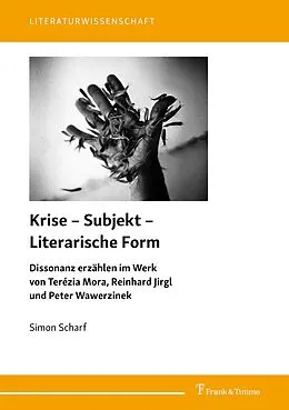 E-Book (pdf) Krise - Subjekt - Literarische Form von Simon Scharf