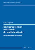 E-Book (pdf) Islamisches Familien- und Erbrecht der arabischen Länder von Hans-Georg Ebert