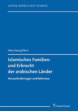 E-Book (pdf) Islamisches Familien- und Erbrecht der arabischen Länder von Hans-Georg Ebert