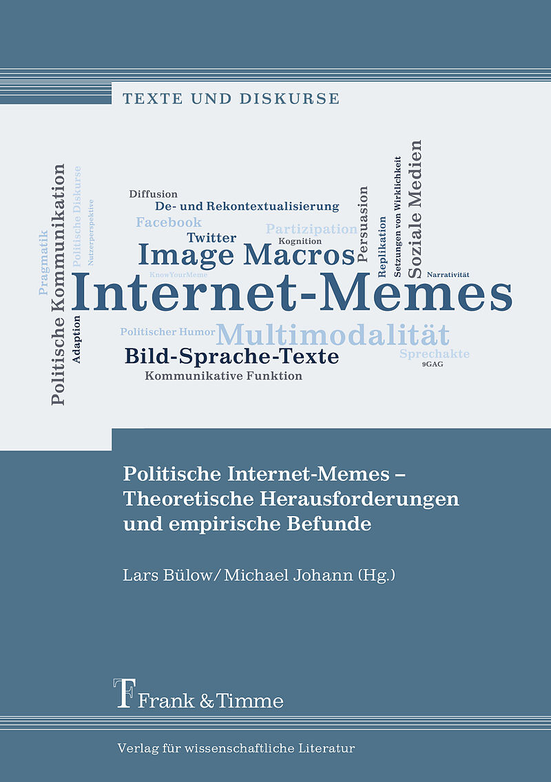 Politische Internet-Memes - Theoretische Herausforderungen und empirische Befunde