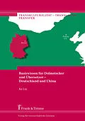 E-Book (pdf) Basiswissen für Dolmetscher und Übersetzer - Deutschland und China von Ke Liu