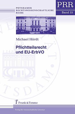 E-Book (pdf) Pflichtteilsrecht und EU-ErbVO von Michael Hördt