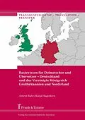 E-Book (pdf) Basiswissen für Dolmetscher und Übersetzer - Deutschland und das Vereinigte Königreich Großbritannien und Nordirland von Amrei Bahr, Katja Hagedorn