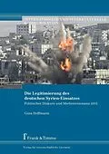 E-Book (pdf) Die Legitimierung des deutschen Syrien-Einsatzes von Gina Hoffmann
