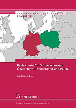 E-Book (pdf) Basiswissen für Dolmetscher und Übersetzer - Deutschland und Polen von Samantha Blai