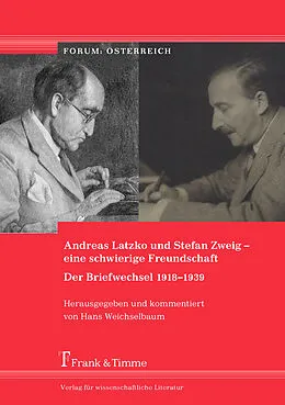E-Book (pdf) Andreas Latzko und Stefan Zweig - eine schwierige Freundschaft. Der Briefwechsel 1918-1939 von 