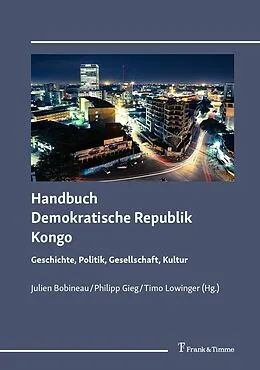 E-Book (pdf) Handbuch Demokratische Republik Kongo von Julien Bobineau, Philipp Gieg, Timo Lowinger