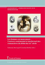 eBook (pdf) Les femmes en mouvement - L'univers sentimental et intellectuel des romancières du début du XIXe siècle de 