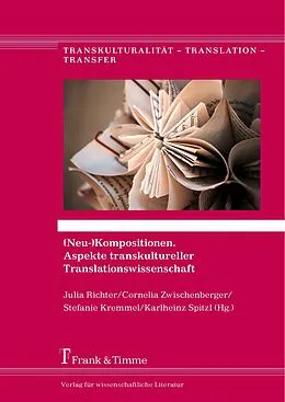 E-Book (pdf) (Neu-)Kompositionen. Aspekte transkultureller Translationswissenschaft von 
