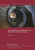 E-Book (pdf) Das Verhältnis von Mathematik und Technik bei Nikolaus von Kues von Ingo Reiss