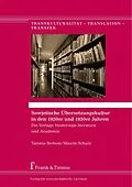 E-Book (pdf) Sowjetische Übersetzungskultur in den 1920er und 1930er Jahren von Tatiana Bedson, Maxim Schulz