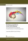 E-Book (pdf) Der Bezug zum Wissen in der Lehrerbildung von Julia Strohmer, Jean-Marie Weber