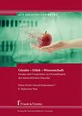 E-Book (pdf) Glaube - Ethik - Wissenschaft von Péter Kardinal Erdö, József Schweitzer, E. Sylvester Vizi