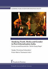 eBook (pdf) Studying Youth, Media and Gender in Post-Liberalisation India de 