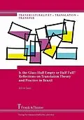 E-Book (pdf) Is the Glass Half Empty or Half Full? Reflections on Translation Theory and Practice in Brazil von Alice Leal