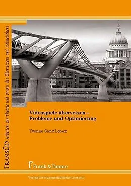 E-Book (pdf) Videospiele übersetzen - Probleme und Optimierung von Yvonne Sanz López