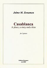 Jaime M. Zenamon Notenblätter Casablanca a Place, a Story and a Kiss