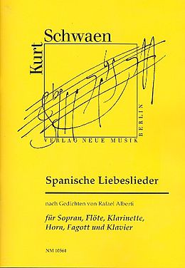 Kurt Schwaen Notenblätter Spanische Liebeslieder für Sopran