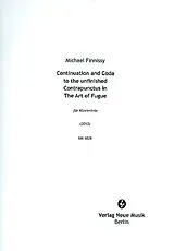 Michael Finnissy Notenblätter Continuation and Coda to the unfinished Contrapunctus in The Art of Fu