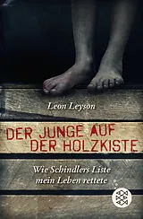 Kartonierter Einband Der Junge auf der Holzkiste von Leon Leyson