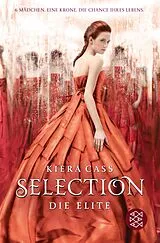Kartonierter Einband Selection Die Elite von Kiera Cass