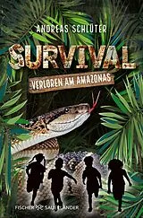 Kartonierter Einband Survival Verloren am Amazonas von Andreas Schlüter