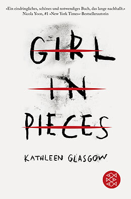 Kartonierter Einband Girl in Pieces von Kathleen Glasgow