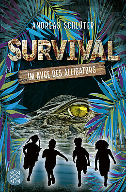 Kartonierter Einband Survival - Im Auge des Alligators von Andreas Schlüter