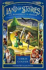 Kartonierter Einband Land of Stories: Das magische Land Ein Königreich in Gefahr von Chris Colfer