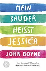 Kartonierter Einband Mein Bruder heißt Jessica von John Boyne